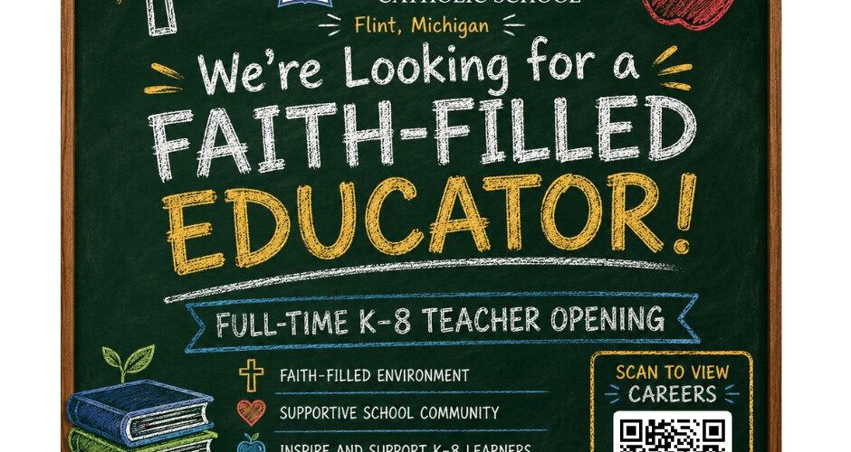 Holy Rosary Catholic School in Flint is hiring a Full-Time K–8 Teacher!...